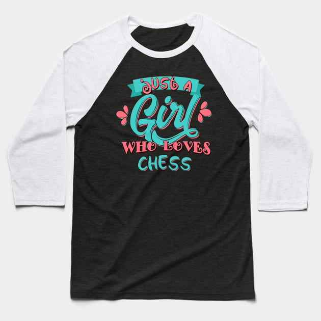 Just A Girl Who Loves Chess Gift product Baseball T-Shirt by theodoros20